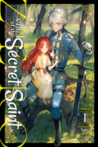 Tale of the Secret Saint Zero (Light Novel) Vol. 1