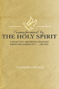 Transformed by the Holy Spirit