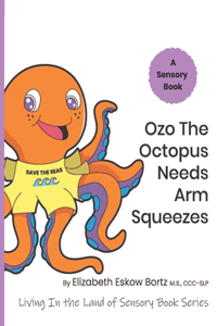 Ozo The Octopus Needs Arm Squeezes