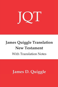 James Quiggle Translation New Testament