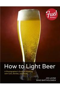 How to Light Beer