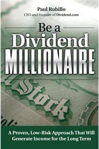Be a Dividend Millionaire