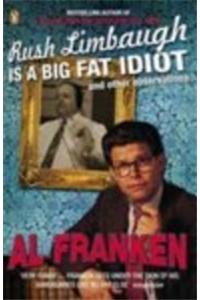 Rush Limbaugh is a Big Fat Idiot