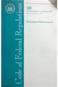 Code of Federal Regulations, Title 40, Protection of Environment, PT. 86 (SEC. 86.600-1-End of PT. 86), Revised as of July 1, 2010