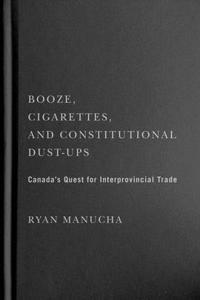 Booze, Cigarettes, and Constitutional Dust-Ups