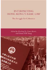 Interpreting Hong Kong's Basic Law: The Struggle for Coherence