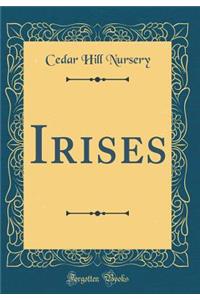 Irises (Classic Reprint)