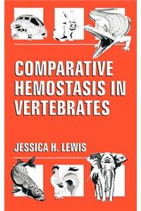 Comparative Hemostasis in Vertebrates