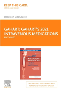 Gahart's 2021 Intravenous Medications - Elsevier eBook on Vitalsource (Retail Access Card)