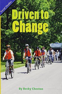 Reading 2011 Leveled Reader Grade 5.6.1 On-Level: Driven to Change