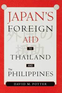 Japan's Foreign Aid to Thailand and the Philippines