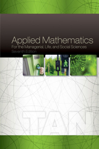 Bundle: Applied Mathematics for the Managerial, Life, and Social Sciences, Loose-Leaf Version, 7th + Webassign, Single-Term Printed Access Card