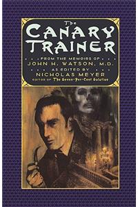 The Canary Trainer - From the Memoirs of John H. Watson, M.D.