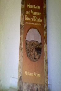 Mountains and minerals, rivers and rocks