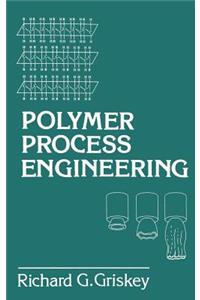 Polymer Process Engineering