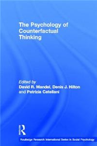 The Psychology of Counterfactual Thinking