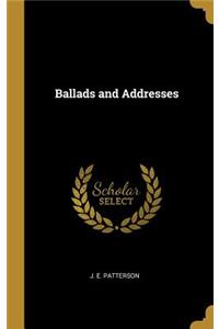 Ballads and Addresses