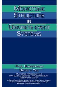 Monotone Structure in Discrete-Event Systems