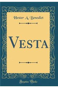 Vesta (Classic Reprint)