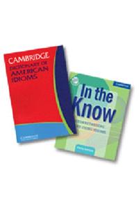 In the Know and Cambridge Dictionary of American Idioms 2 Volume Paperback Set Including CD