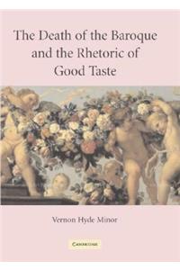 Death of the Baroque and the Rhetoric of Good Taste