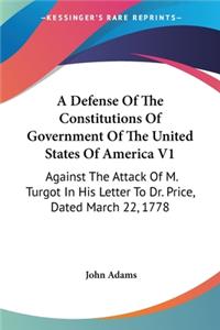 Defense Of The Constitutions Of Government Of The United States Of America V1