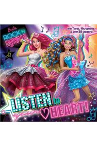 Listen to Your Heart (Barbie in Rock 'n Royals)
