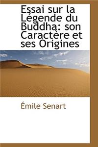 Essai Sur La L Gende Du Buddha