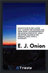 Rome's Fate in the Latter Day, Among the Nations and Their Wars