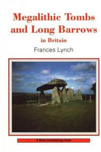 Megalithic Tombs and Long Barrows in Britain