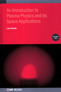 Introduction to Plasma Physics and Its Space Applications