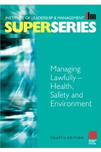 Managing Lawfully - Health, Safety and Environment