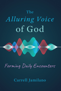 The Alluring Voice of God