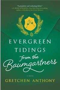 Evergreen Tidings from the Baumgartners