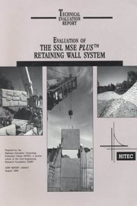Evaluation of the SSL MSE Plus Retaining Wall System