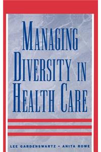 Managing Diversity in Health Care