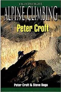 Lightweight Alpine Climbing with Peter Croft