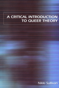 Critical Introduction to Queer Theory