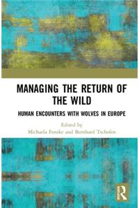 Managing the Return of the Wild