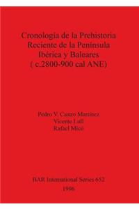 Cronología de la Prehistoria Reciente de la Península Ibérica y Baleares (c.2800-900 cal ANE)
