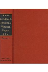 Lyndon B. Johnson's Vietnam Papers