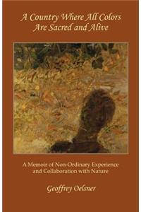 A Country Where All Colors Are Sacred and Alive