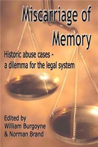 Miscarriage of Memory Historic Abuse Cases