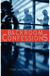 Backroom Confessions