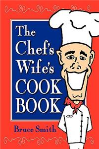 Chef's Wife's Cook Book