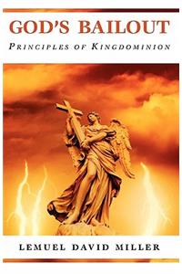 God's Bailout Principles of Kingdominion