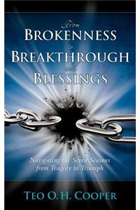 From Brokenness to Breakthrough and Blessings