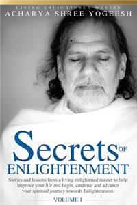 Secrets of Enlightenment, Vol. I