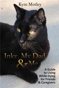 Inky, My Dad & Me