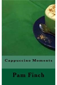 Cappuccino Moments